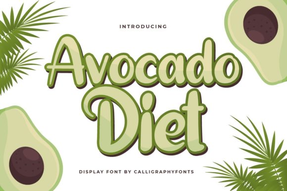 Avocado Diet Font: A Small Business Branding Upgrade You Can Taste