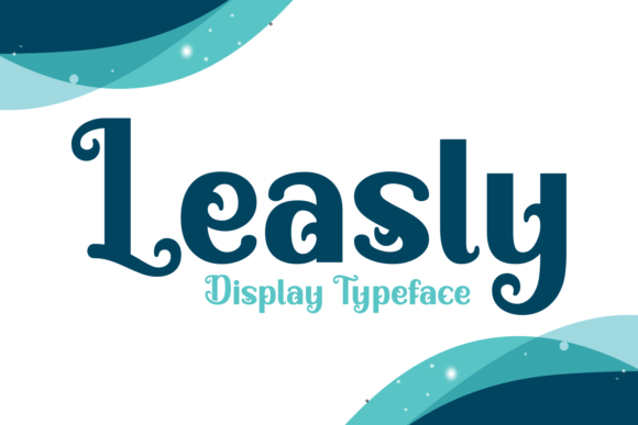 Leasly: A Bold Display Font That Elevates Editorial Design