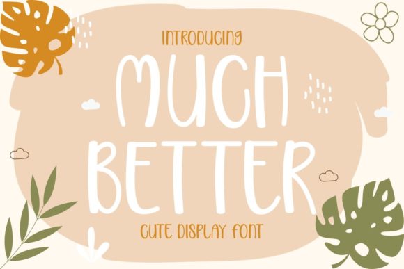 Much Better: A Lively Display Font for Thoughtful Editorial Design