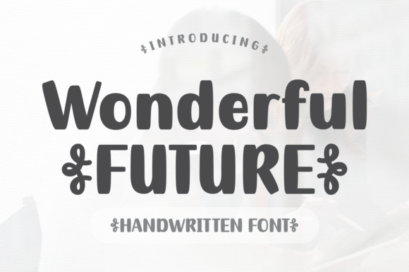 Wonderful Future